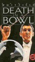 Death in a Bowl - Raoul Whitfield