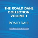 The Roald Dahl Collection, Volume 1: Charlie and the Chocolate Factory; Charlie and the Great Glass Elevator; The Bfg - Roald Dahl, Douglas Hodge, David Williams