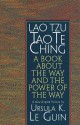 Lao Tzu : Tao Te Ching : A Book About the Way and the Power of the Way - Laozi, Ursula K. Le Guin, J.P. Seaton