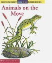 Look-it-up: Animals on the Move: Animals On The Move - Gallimard Jeunesse, Pierre De Hugo, J. Elizabeth Mills, Sonia Black