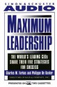 Maximum Leadership; The World's Leading CEO's Share Their Five Strategies for Success (2 Cassettes) - Charles M. Farkas, Phillippe Debacker, Eric Conger