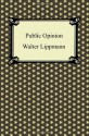 Public Opinion - Walter Lippmann