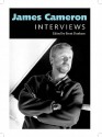 James Cameron: Interviews - James Cameron, Brent Dunham