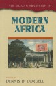 The Human Tradition in Modern Africa - Dennis Cordell, Jose C. Curto, Tovin Falola, Ibrahim Sundiata, Mamadou Diouf, Pamela Scully, Marcia Wright, Issiaka Mandé, Andreas Eckert, Laura Fair, Lidwien Kapteijns, Maryan Muuse Boqor, Cora Ann Presley, Agnès Adjamagbo, Carolyn F. Sargent, Doug Henry