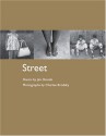 Street: Poems By Jim Daniels, Photographs By Charlee Brodsky (Working Lives) - Jim Daniels