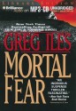 Mortal Fear - Greg Iles, Eric G. Dove