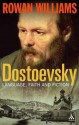 Dostoevsky: Language, Faith and Fiction - Rowan Williams