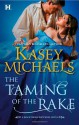 The Taming of the Rake - Kasey Michaels