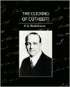 The Clicking of Cuthbert - P.G. Wodehouse