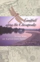 Landfall along the Chesapeake: In the Wake of Captain John Smith - Susan Schmidt