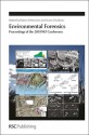 Environmental Forensics: Proceedings of the 2011 INEF Conference - Royal Society of Chemistry, Robert D. Morrison, Gwen O'Sullivan