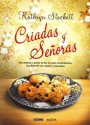 Criadas y señoras (Versión Hispanoamericana) (Novela) - Kathryn Stockett, Álvaro Abella