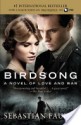 Birdsong: A Novel of Love and War - Sebastian Faulks