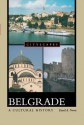 Belgrade: A Cultural History - David A. Norris