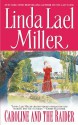 Caroline and the Raider - Linda Lael Miller