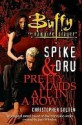 Spike and Dru: Pretty Maids All in a Row - Christopher Golden