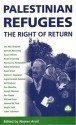 Palestinian Refugees: The Right of Return - Naseer Aruri