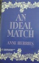 An Ideal Match - Anne Herries