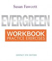 Workbook for Fawcett's Evergreen: A Guide to Writing with Readings, Compact Edition, 9th - Susan Fawcett