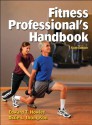 Fitness Professional's Handbook - Edward T. Howley, Dixie Thompson