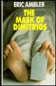 The Mask of Dimitrios/Large Print (Curley Large Print Books) - Eric Ambler