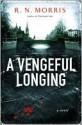 A Vengeful Longing - R.N. Morris