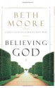 Believing God - Beth Moore