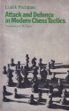 Attack And Defence In Modern Chess Tactics - Ludek Pachman, P.H. Clarke