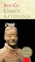 Umeće ratovanja - Sun Tzu, Leonardo Vittorio Arena, Mirko Bižić, Jelena Todorovic