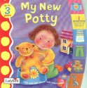 My New Potty (Toddler Talk) - Marie Birkinshaw