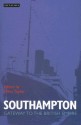 Southampton: Gateway to the British Empire - Miles Taylor