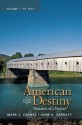 American Destiny: Narrative of a Nation, Volume 1 (4th Edition) - Mark C. Carnes, John A. Garraty