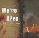 We're Alive: A Story of Survival: The Second Season - K.C. Wayland