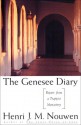 The Genesee Diary: Report From A Trappist Monastery - Henri J.M. Nouwen