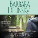 Looking for Peyton Place (Audio) - Barbara Delinsky, Julia Gibson, Richard Ferrone