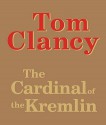 The Cardinal of the Kremlin - Michael Prichard, Tom Clancy