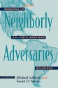 Neighborly Adversaries: Readings in U.S.-Latin American Relations - Michael J. Larosa, Frank O. Mora