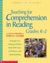 Teaching for Comprehension in Reading, Grades K�2: Strategies for Helping Children Read With Ease, Confidence, and Understanding - Gay Su Pinnell, Diane E. Deford, Patricia L. Scharer, Patricia Scharer, Patrica Scharer