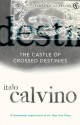 The Castle Of Crossed Destinies - Italo Calvino