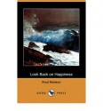 Look Back on Happiness (Dodo Press) - Knut Hamsun, Paula Wiking