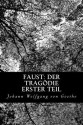 Faust: Der Tragodie Erster Teil - Johann Wolfgang von Goethe