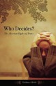 Who Decides?: The Abortion Rights of Teens - J. Shoshanna Ehrlich, Sarah Weddington