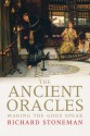 The Ancient Oracles: Making the Gods Speak - Richard Stoneman