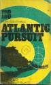 Atlantic Pursuit (War in the Air 6) - Ivan Southall