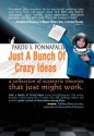 Just a Bunch of Crazy Ideas - Pardu S. Ponnapalli