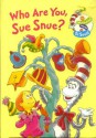 Who Are You, Sue Snue? - Louise Gikow, Tish Rabe, Tom Brannon