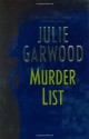 Murder List (Garwood, Julie) - Julie Garwood