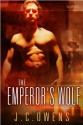 The Emperor's Wolf - J.C. Owens