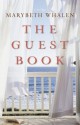 The Guest Book - Marybeth Whalen