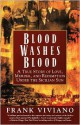 Blood Washes Blood: A True Story of Love, Murder, and Redemption Under the Sicilian Sun - Frank Viviano